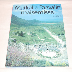 F.F. Bruce Matkalla Paavalin maisemissa